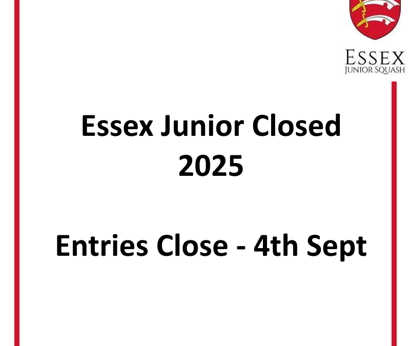 Essex Junior Closed 2025 – Entries Close 4th sept